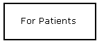 For Patients